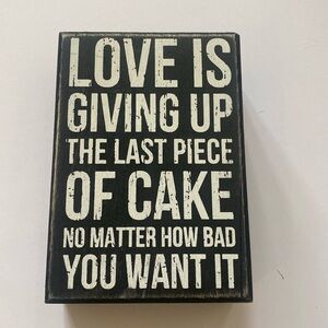 Wooden box sign 5.75x4” Primitives by Kathy Love is giving up the …